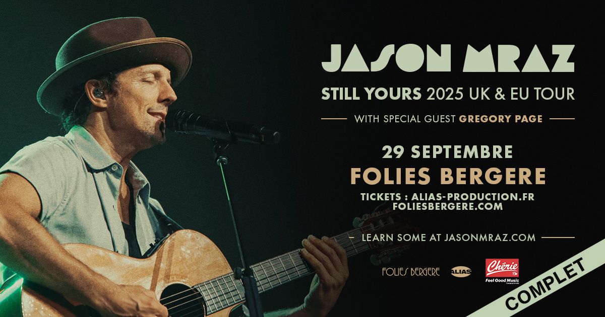 (COMPLET) JASON MRAZ \u2022 Paris - Folies Berg\u00e8re \u2022 29 septembre 2025