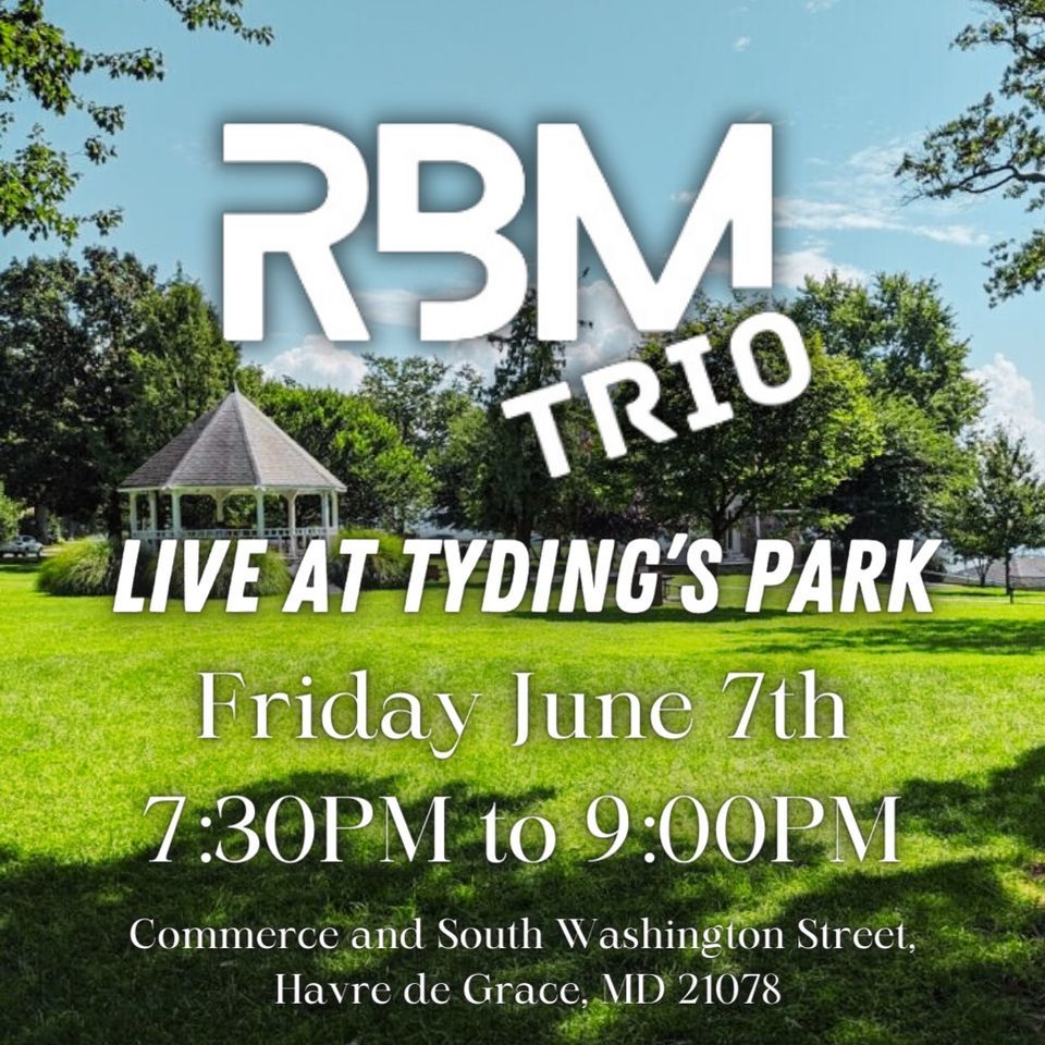 The RBM Trio LIVE at Tyding\u2019s Park