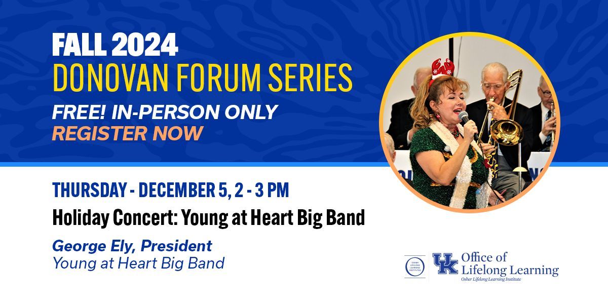 Fall 2024 Donovan Forum Series: Holiday Concert with Young at Heart Big Band