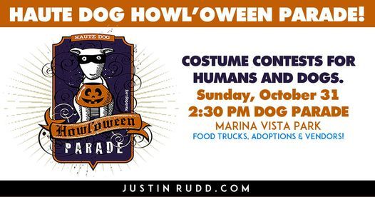 Haute Dog Howl'oween Parade  w\/ vendors\/adoptions\/food trucks