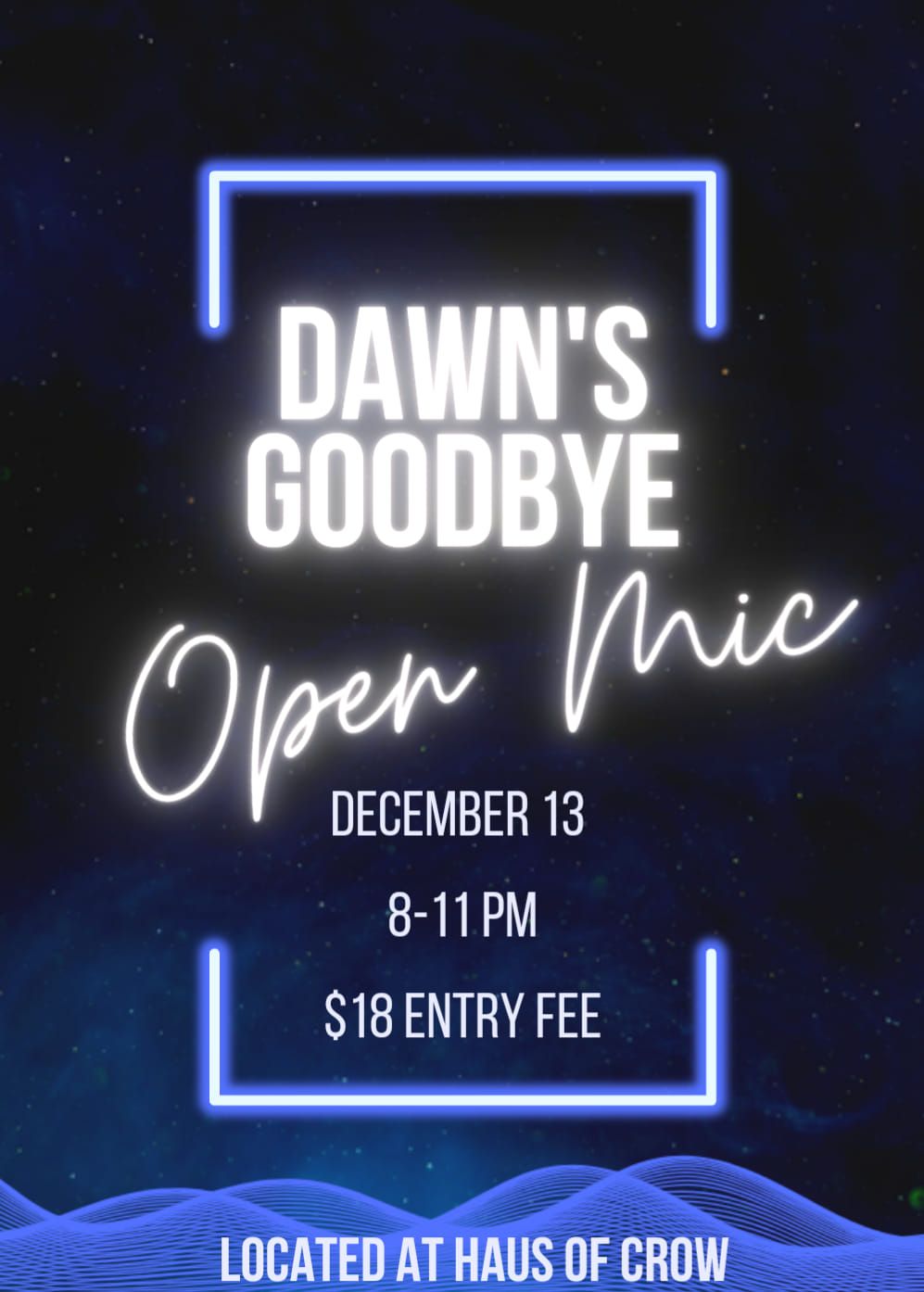 Dawn's Last Open Mic 