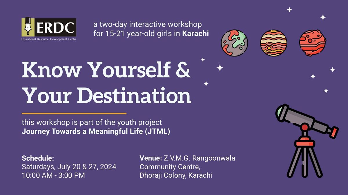 Know Yourself & Your Destination | Workshop in Karachi for Girls ages 15 - 21 years
