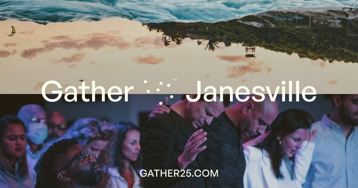 Gather25 - Janesville