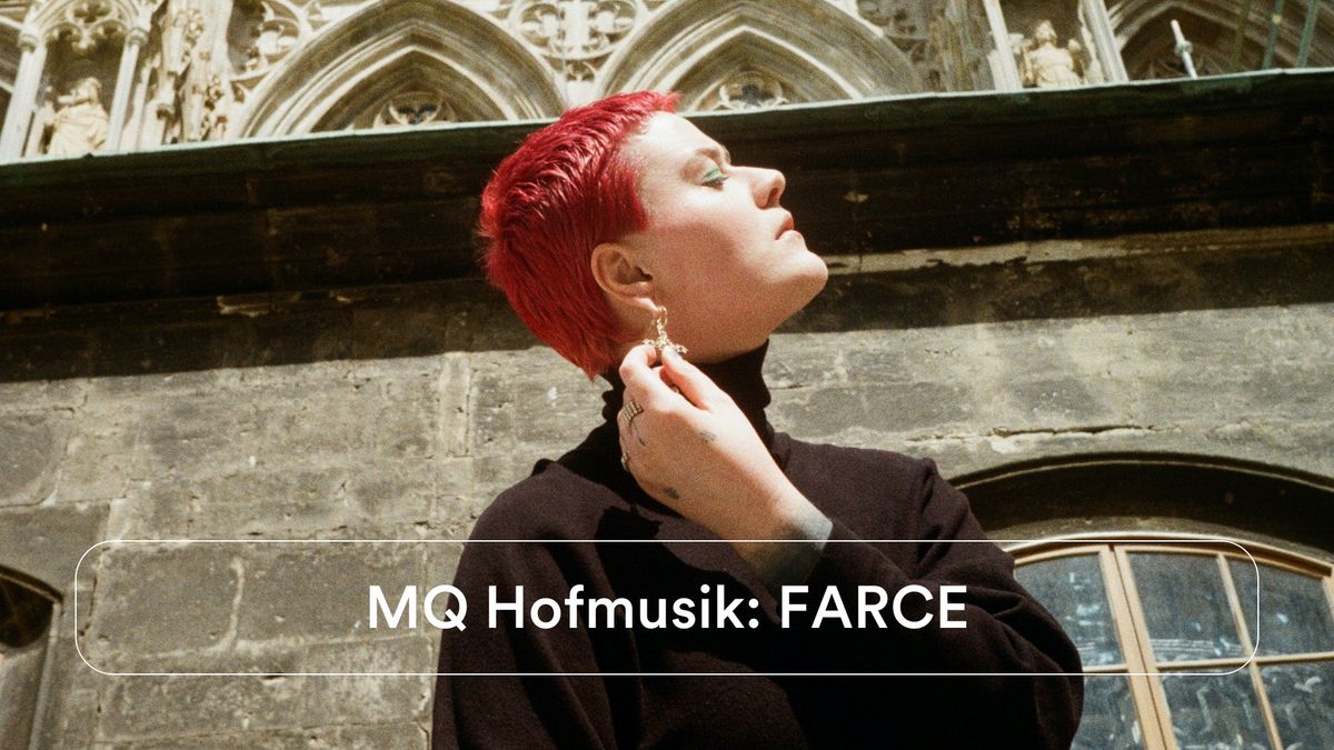 MQ Hofmusik: FARCE \u2022 Winter im MQ