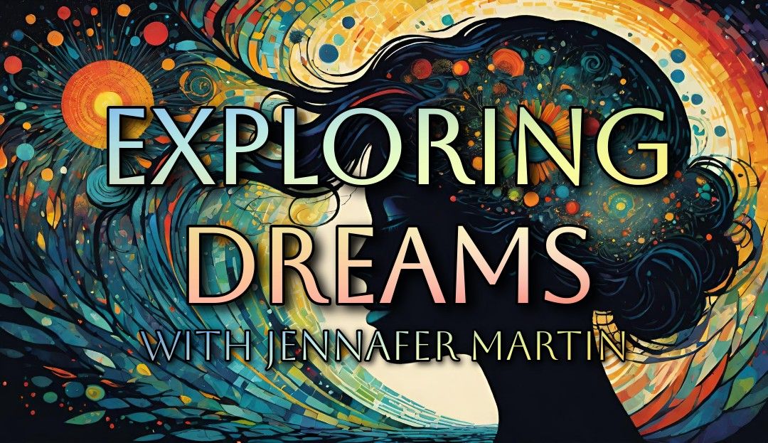 Exploring Dreams Class Series