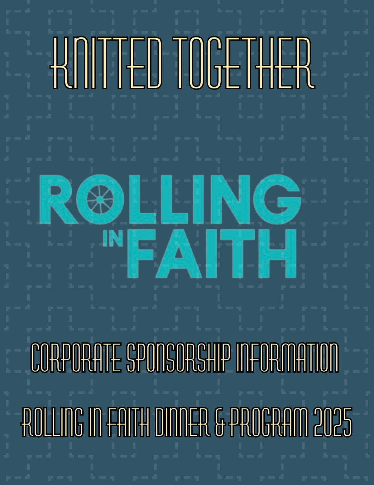 Rolling in Faith Annual Fundraiser 2025 Knitted Together