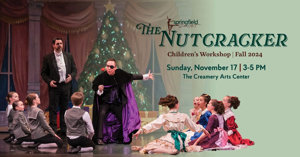 Children's Workshop: The Nutcracker