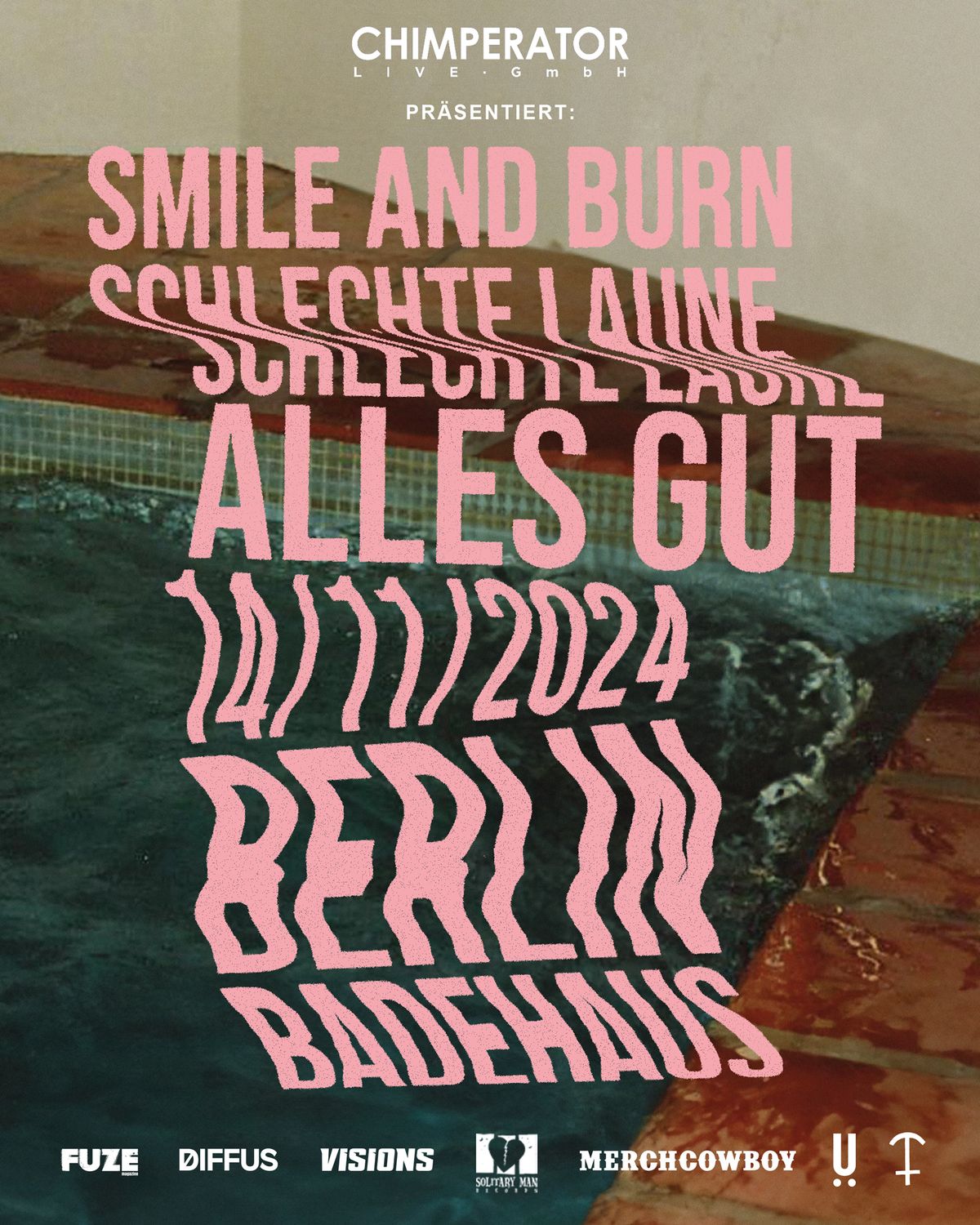 Smile and Burn \u2022 Berlin \u2022 Badehaus