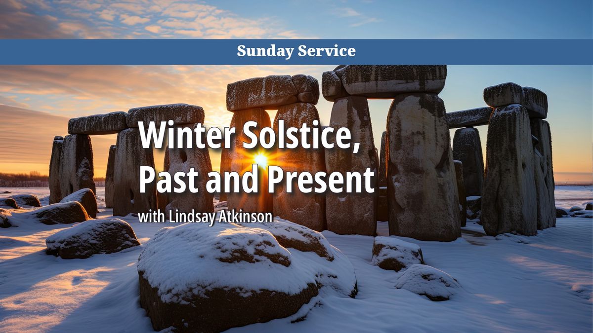 Winter Solstice, Past and Present