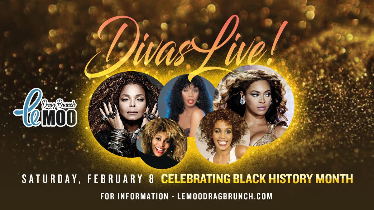 Divas - Celebrating Black History Month: Drag Brunch 2.8.25