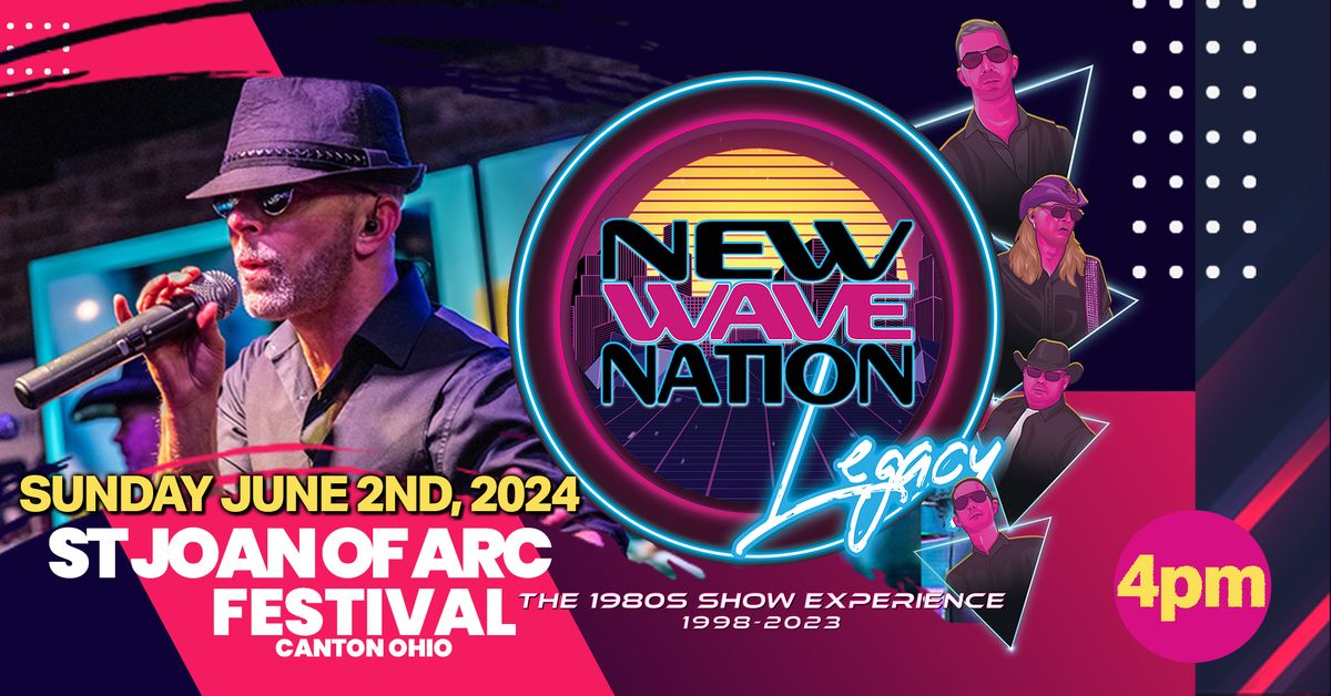 Saint Joan of Arc Festival 2024 Presents: New Wave Nation