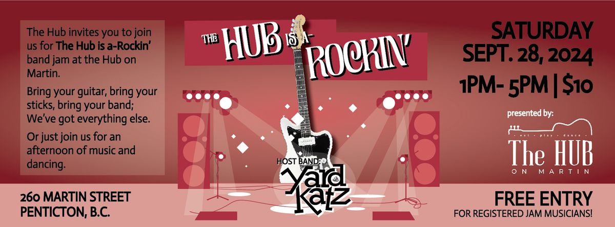 "The Hub is a-Rockin'" Band Jam Hosted by the Yard Katz