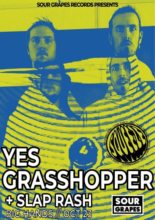 Yes Grasshopper \/\/ Slap Rash