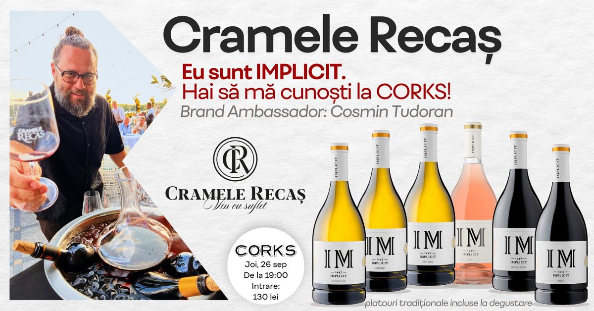 Cramele Reca\u0219 | Eu sunt IMPLICIT, cu Cosmin Tudoran