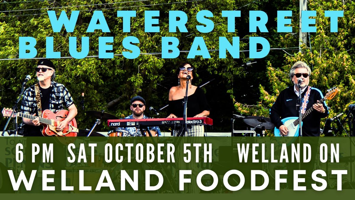 waterstreet blues band @ Welland FoodFest - Welland ON