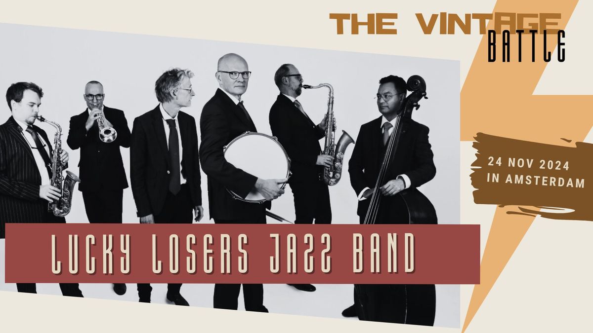 THE VINTAGE BATTLE - SUNDAY PARTY - LUCKY LOSERS JAZZ BAND!