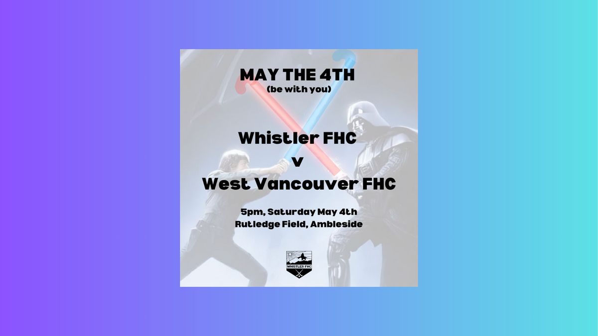 Friendly Game - Whistler FHC v West Vancouver FHC