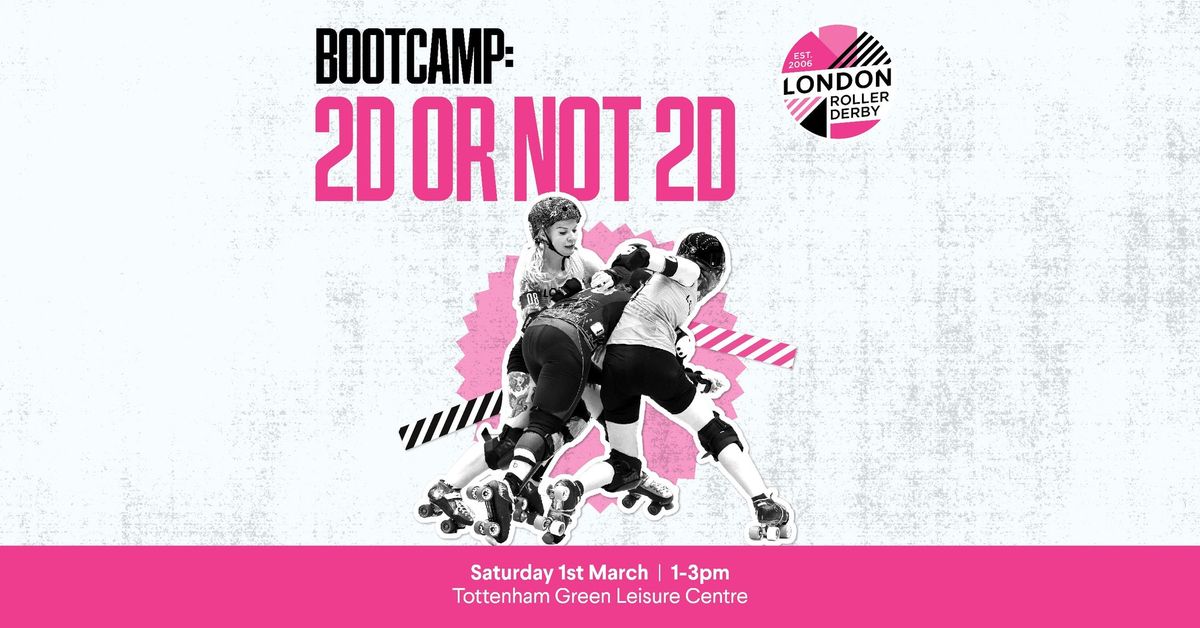 London Brawling Bootcamp: 2D or Not 2D?