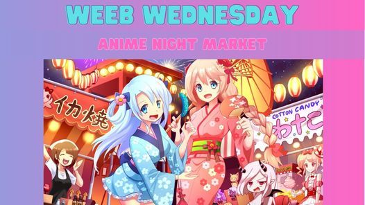 Weeb Wednesday