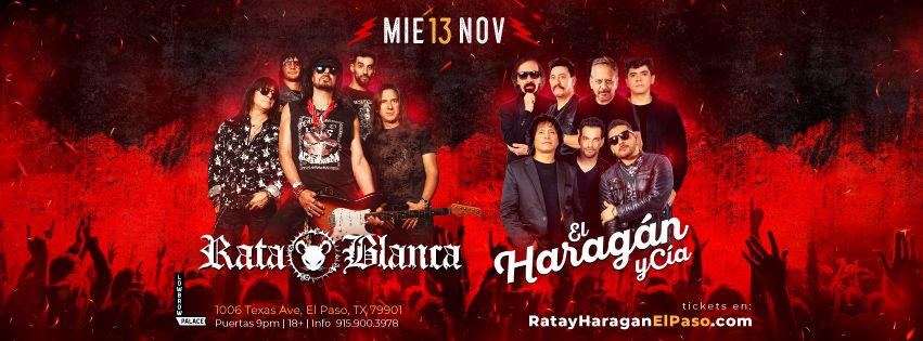 \ud83c\udfb8 *RATA BLANCA y EL HARAG\u00c1N Y CIA en El Paso* \ud83d\udcc5 13 de Noviembre @ Lowbrow Palace \ud83c\udf9f