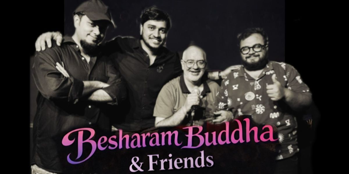 Besharam Buddha & Friends