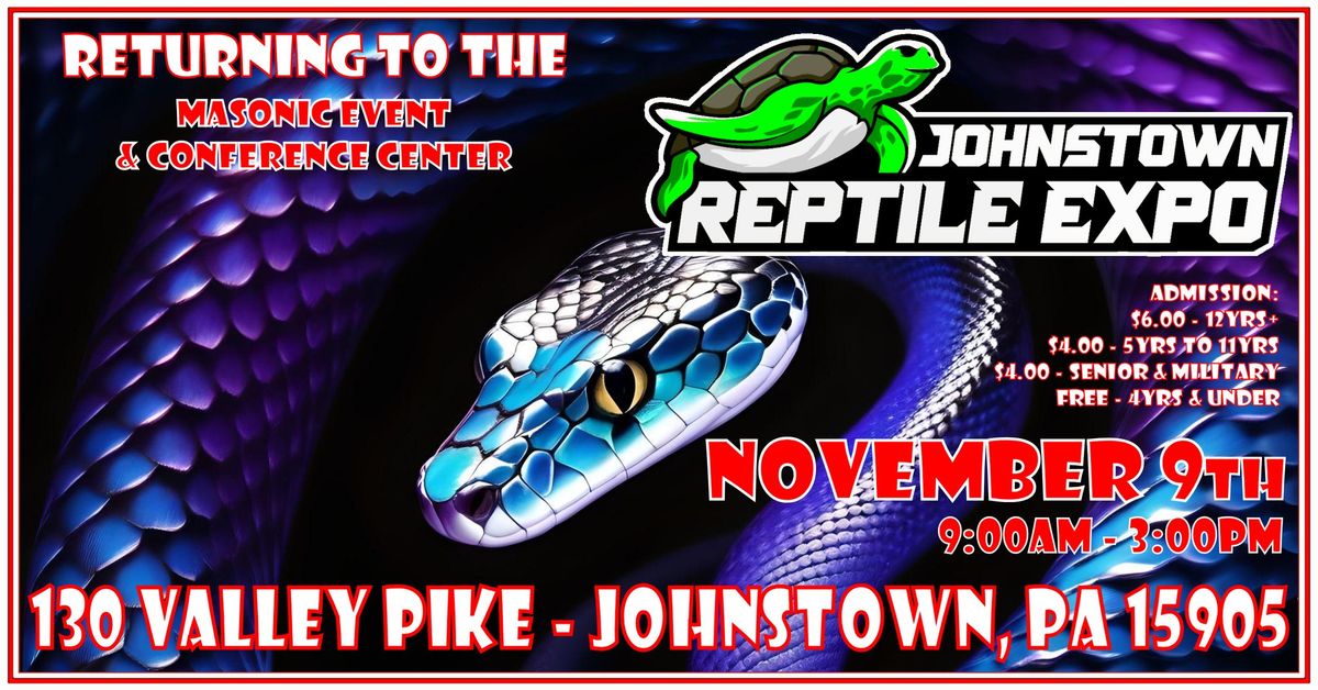 Johnstown Reptile Expo - November 9th, 2024