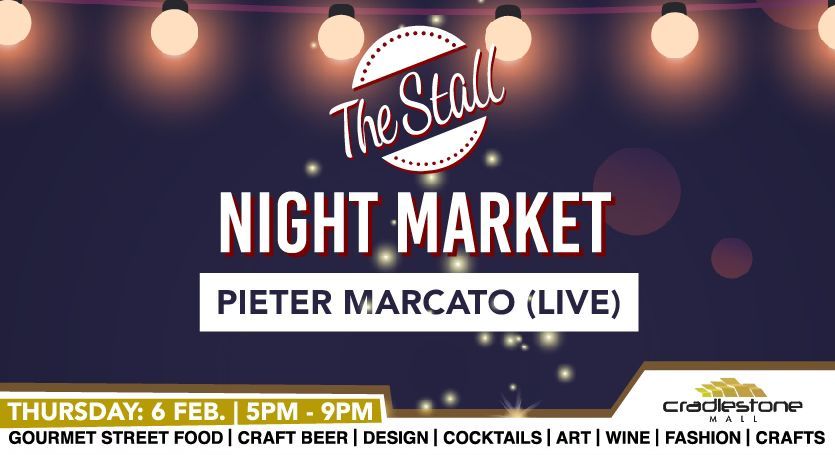 The Stall Night Market at Cradlestone Mall