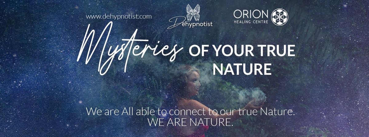 Mysteries of your True Nature workshop