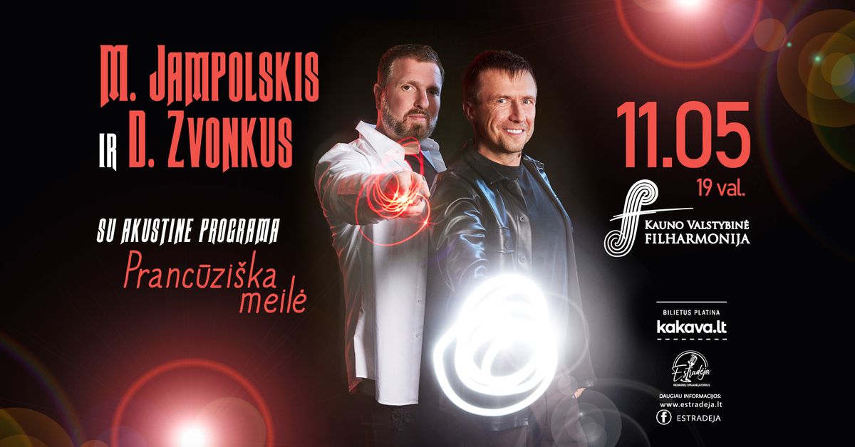 M. JAMPOLSKIS IR D. ZVONKUS su akustine programa \u201ePranc\u016bzi\u0161ka meil\u0117\u201c