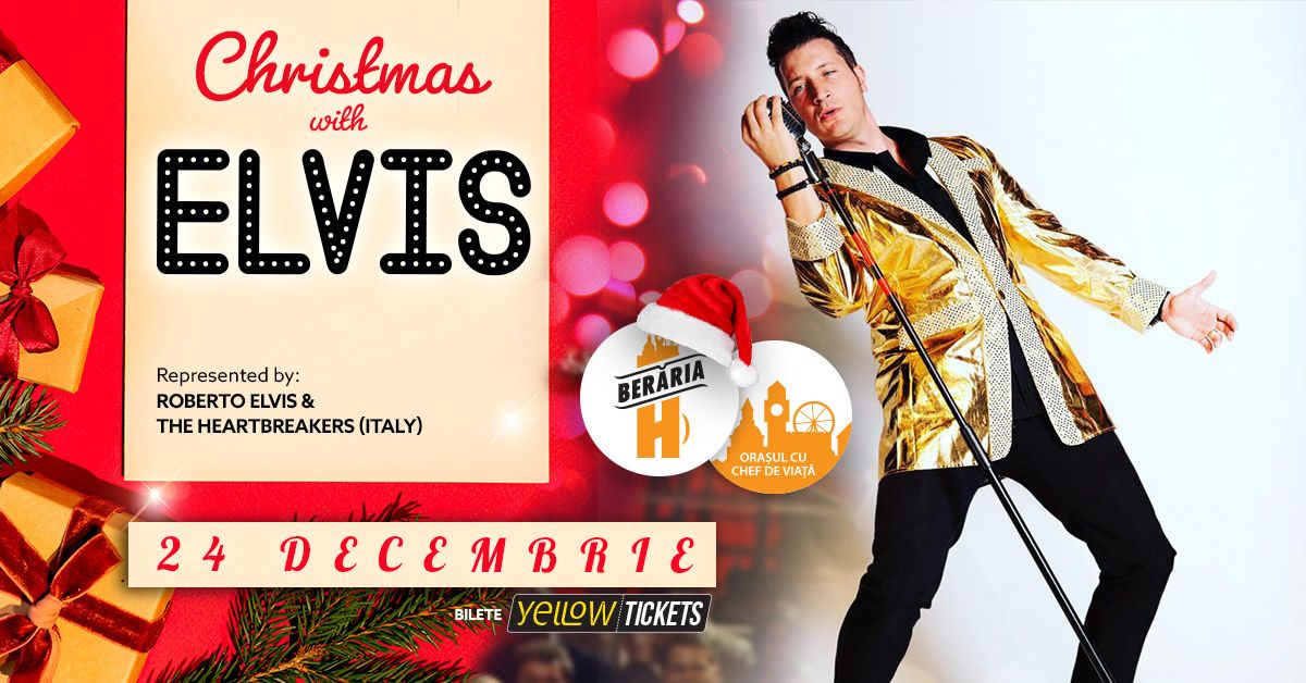 Christmas Eve with Elvis @Ber\u0103ria H | Tribute Concert