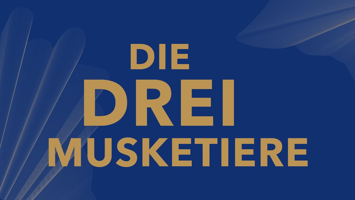 DIE DREI MUSKETIERE