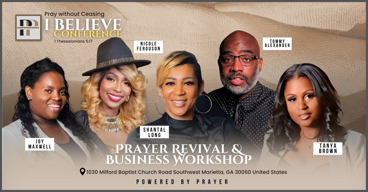 Powered x Prayer I Believe Conference Prayer Revival and Business Workshop