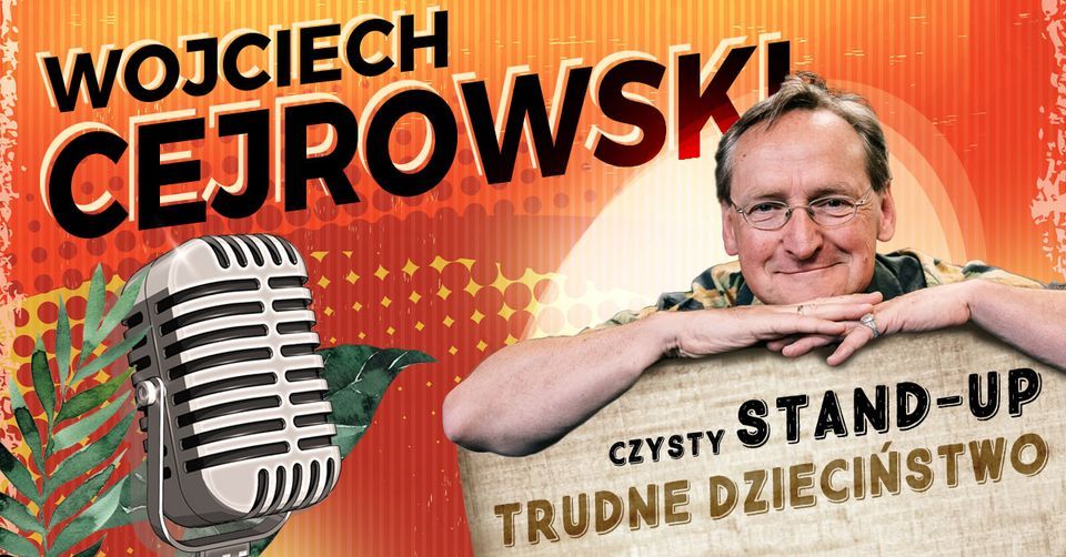 Warszawa: Wojciech Cejrowski - Trudne dzieci\u0144stwo