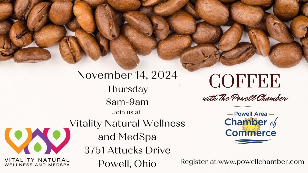 Coffee with the Chamber at Vitality Natural Wellness & Medspa