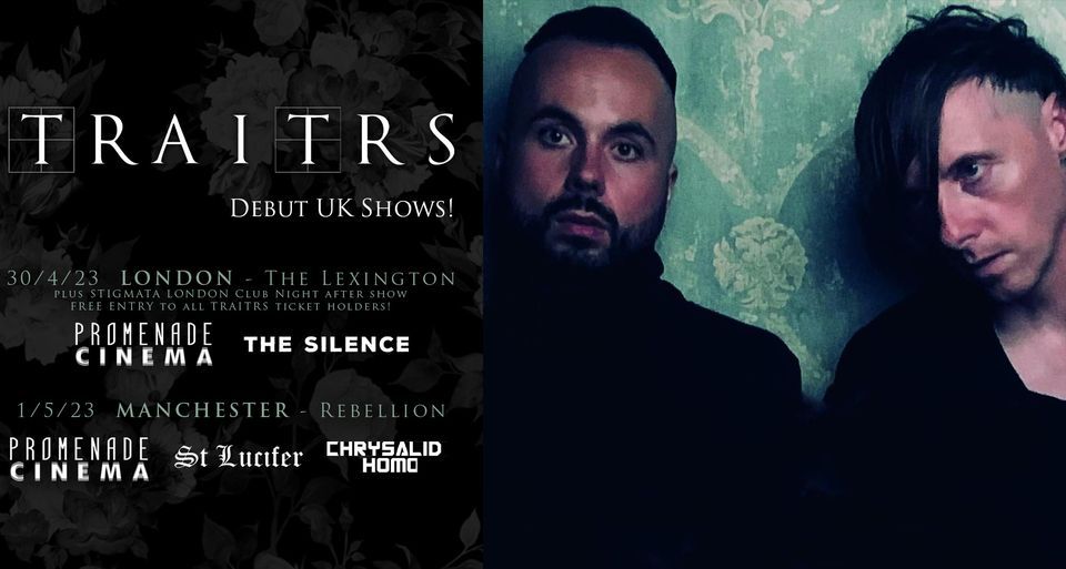 TRAITRS -London + Promenade Cinema + The Silence, The Lexington, London ...
