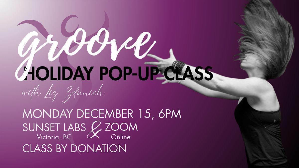 Holiday GROOVE Pop-up Class!