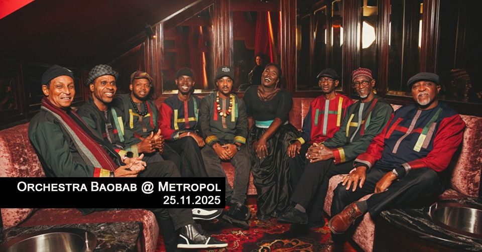 ORCHESTRA BAOBAB @ Metropol, Berlin