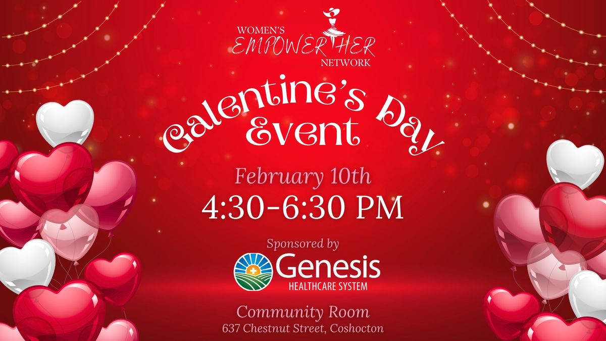 Women's Empower-Her Network: Galentine's Day Party!