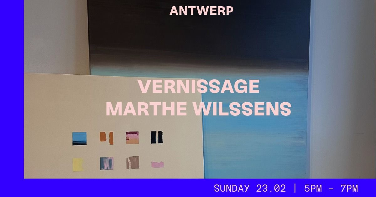 Vernissage Marthe Wilssens