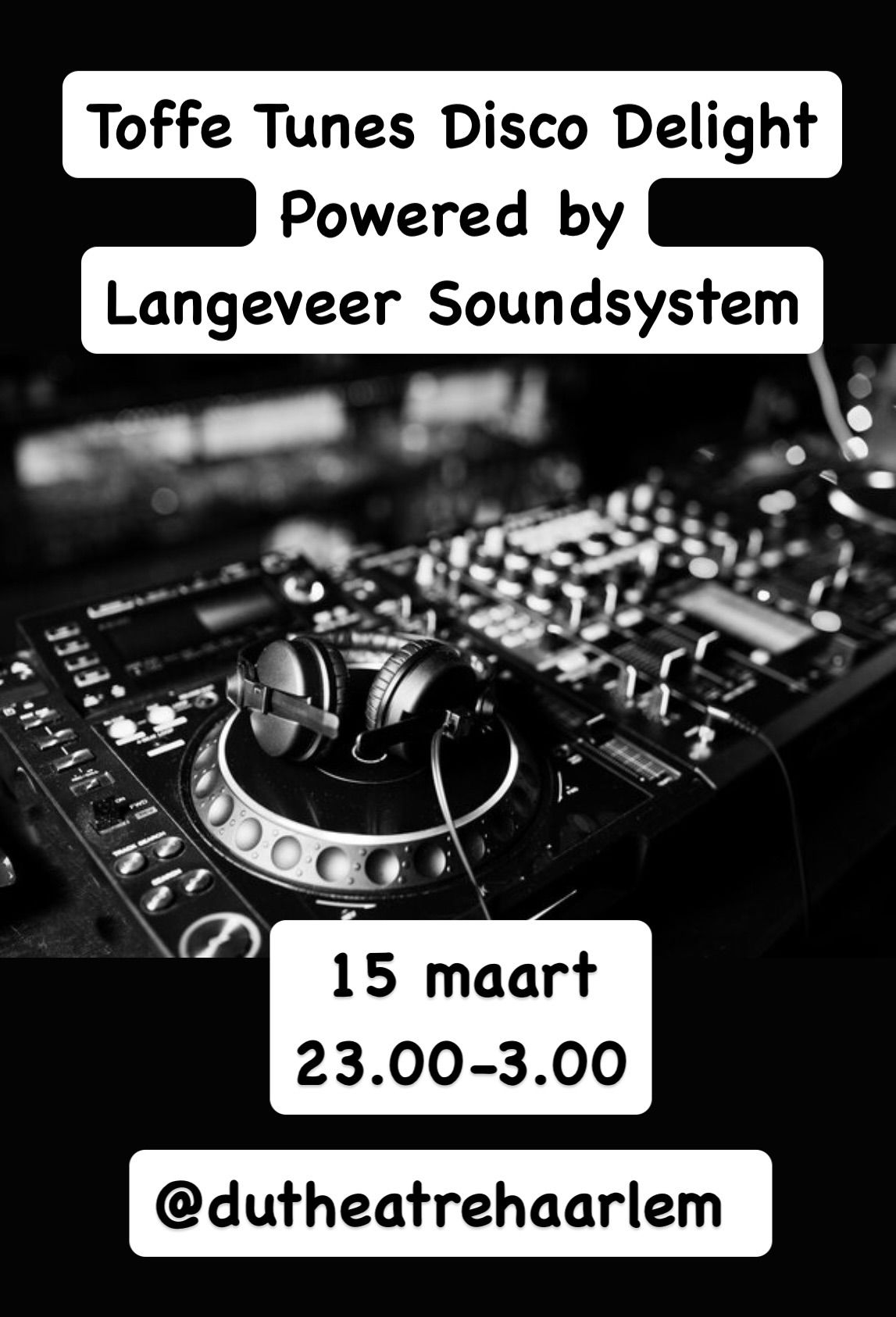 Toffe Tunes Disco Delight powered by Langeveer  Soundsystem Nacht van Haarlem edition