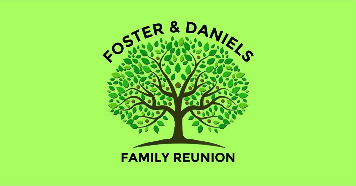 Foster & Daniels Family Reunion