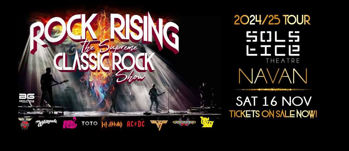 Rock Rising - The Supreme Classic Rock Show - Solstice Navan