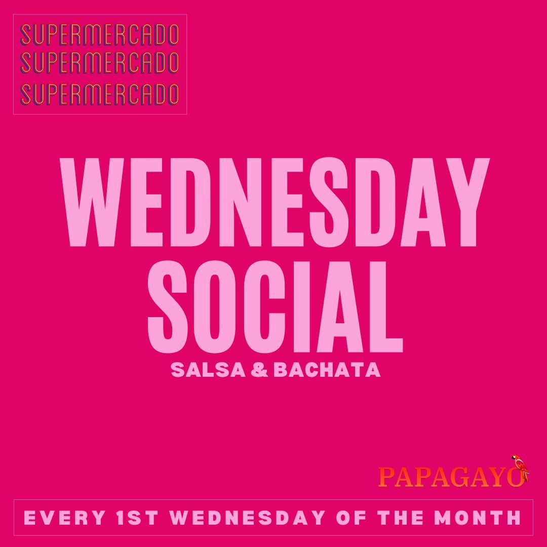 Papagayo Wednesday Social - Salsa & Bachata