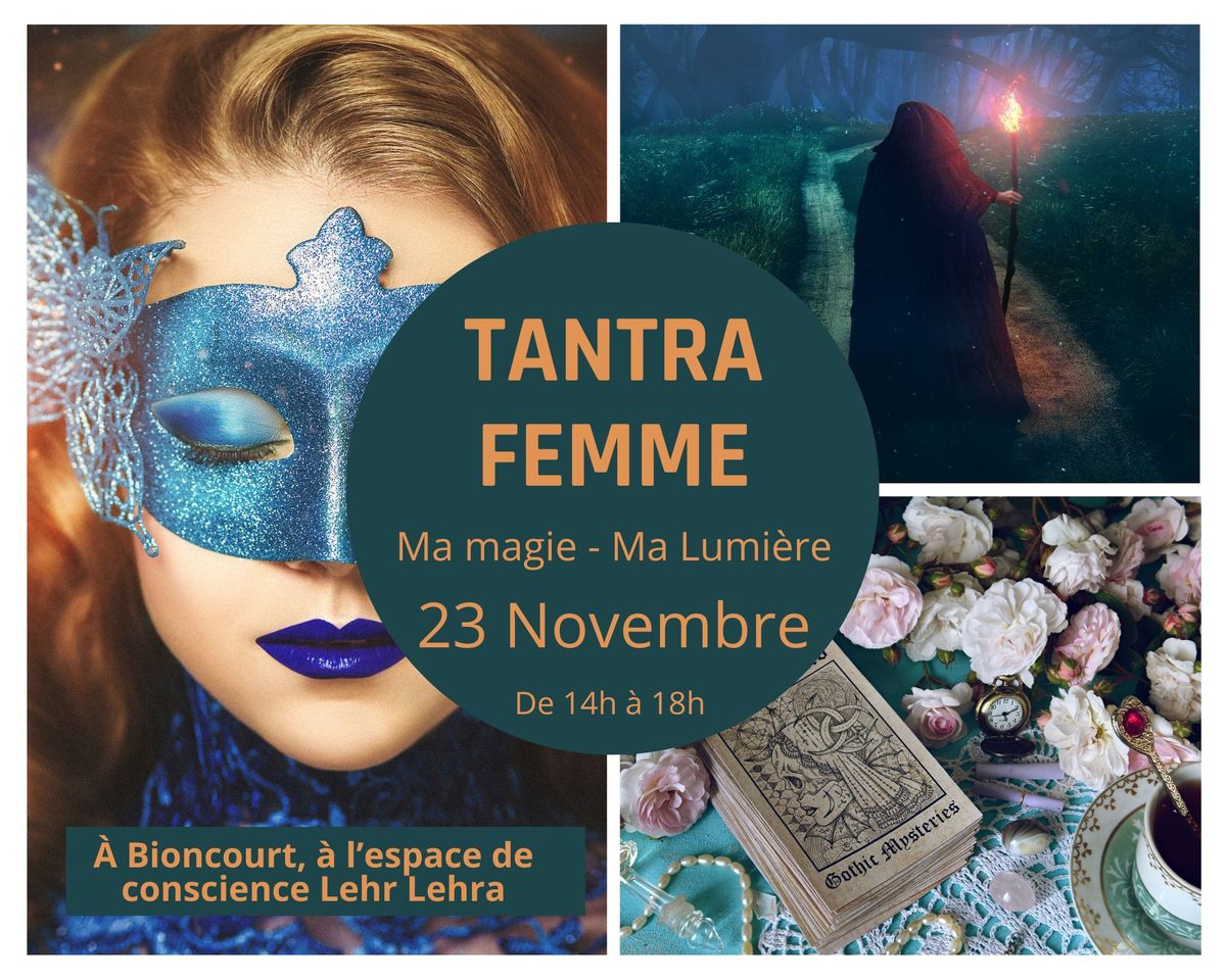 TANTRA FEMME - Ma magie, ma Lumi\u00e8re