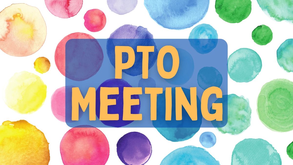 Dayton PTO Monthly Meeting