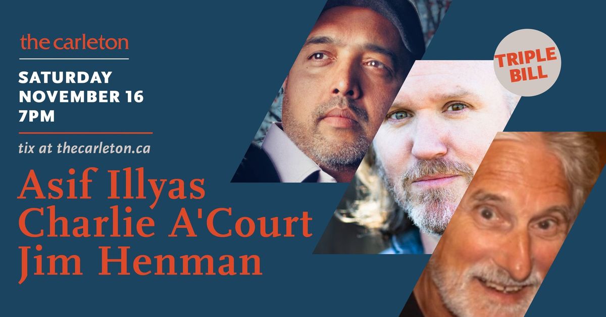 Asif Illyas, Charlie A\u2019Court and Jim Henman Live at The Carleton