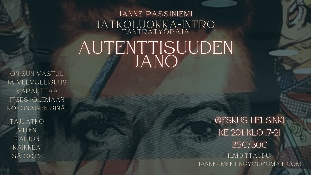 Autenttisuuden Jano - Tantraty\u00f6paja (Jatkoluokka-Intro)