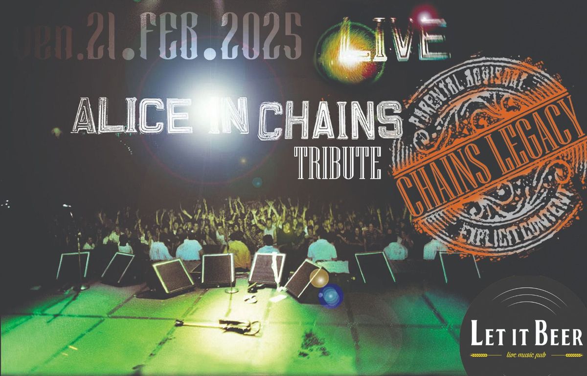 ALICE IN CHAINS tribute live LET IT BEER