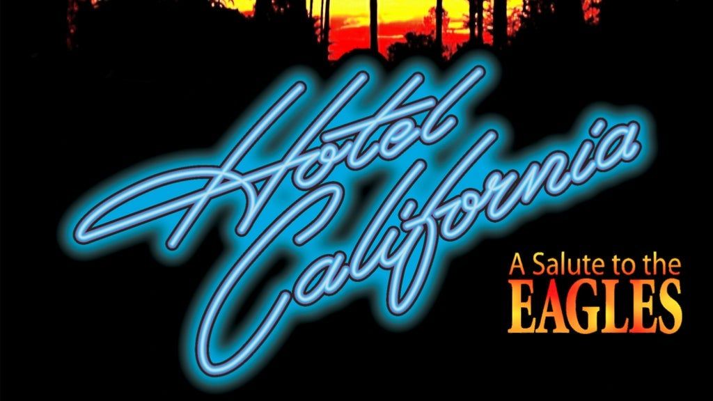 Hotel California - A Salute to The Eagles