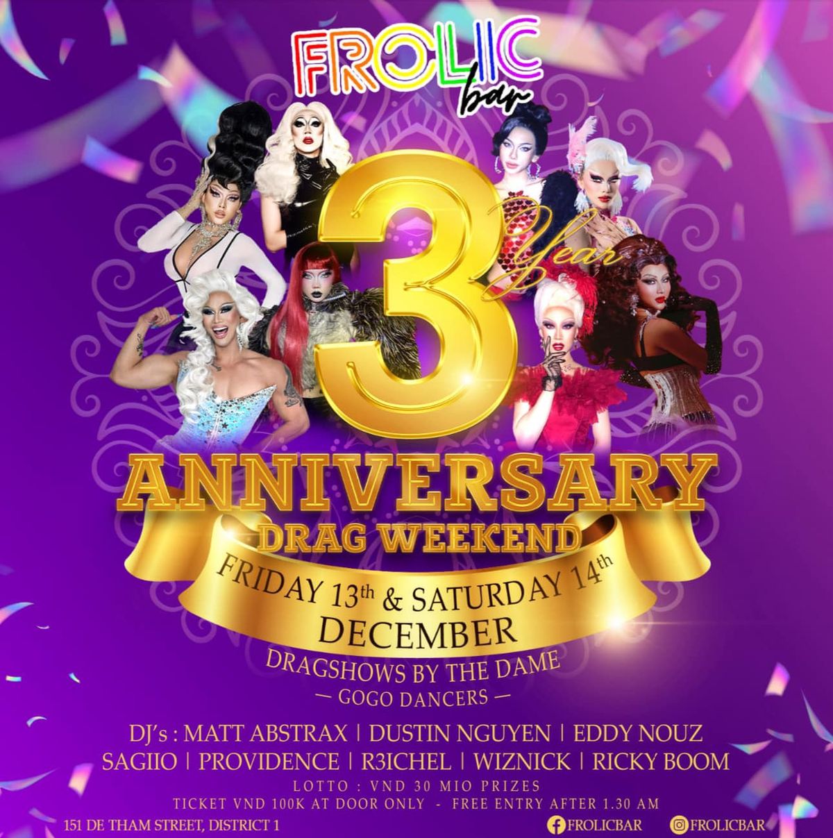 FROLIC\u2019S ? 3 YEAR ANNIVERSARY ? DRAG WEEKEND